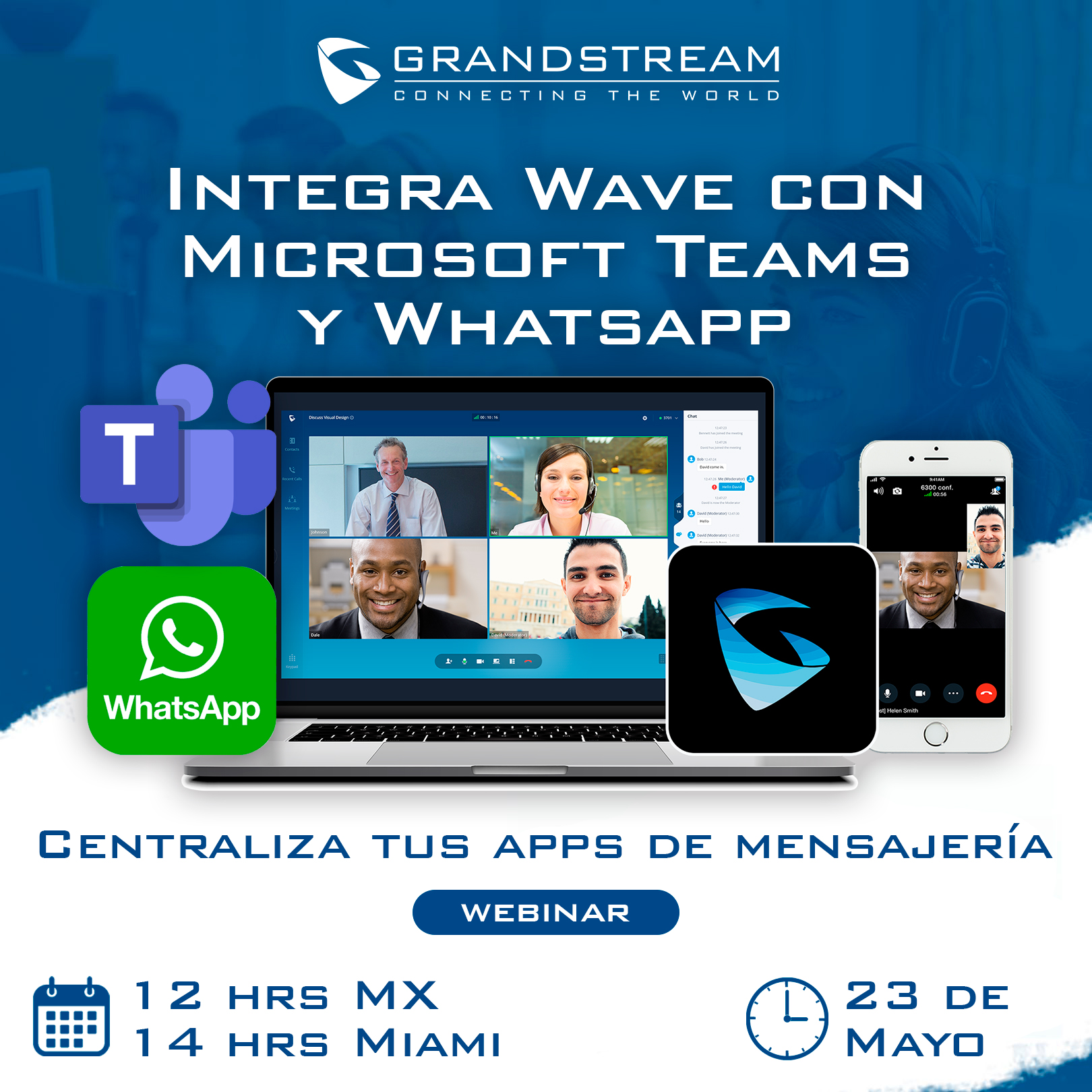 Webinario de Integración WAVE con Microsoft Teams y Whatsapp Grandstream UCM6300 Centraliza tus Aplicaciones Apps de Mensajería Conmutadores Serie UCM6300 - CASTelecom